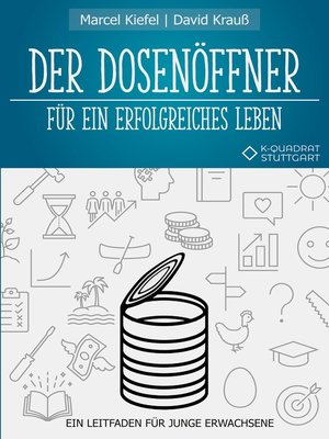cover image of Der Dosenöffner für ein erfolgreiches Leben